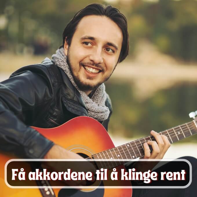 Få akkordene til å klinge rent når du spiller gitar.