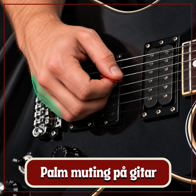Palm muting på gitar